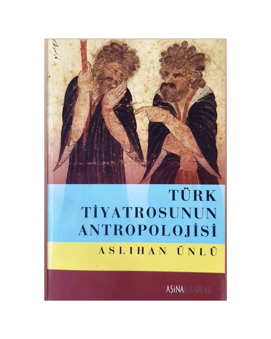Türk Tiyatrosunun Antropolojisi