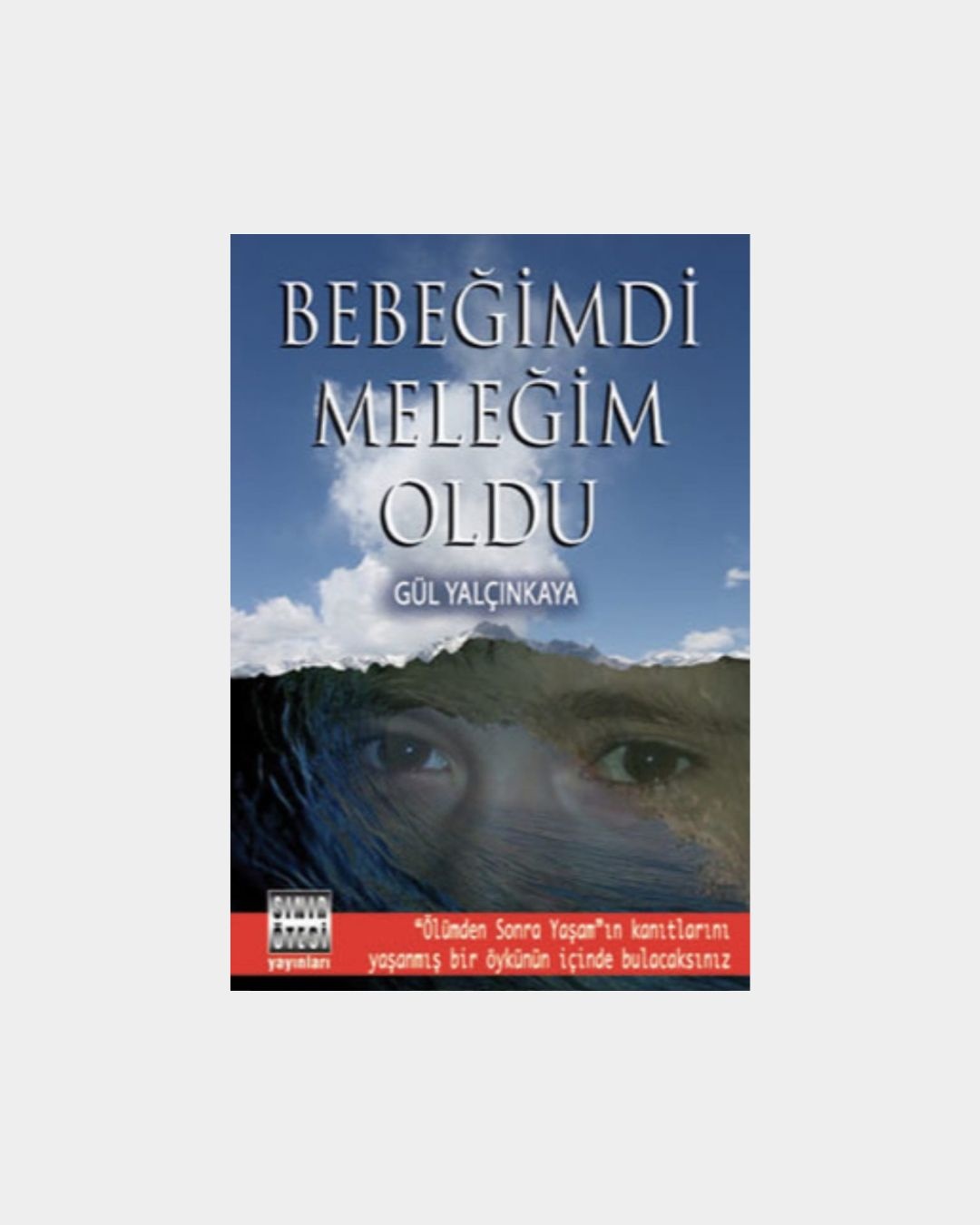 Bebeğimdi Meleğim Oldu