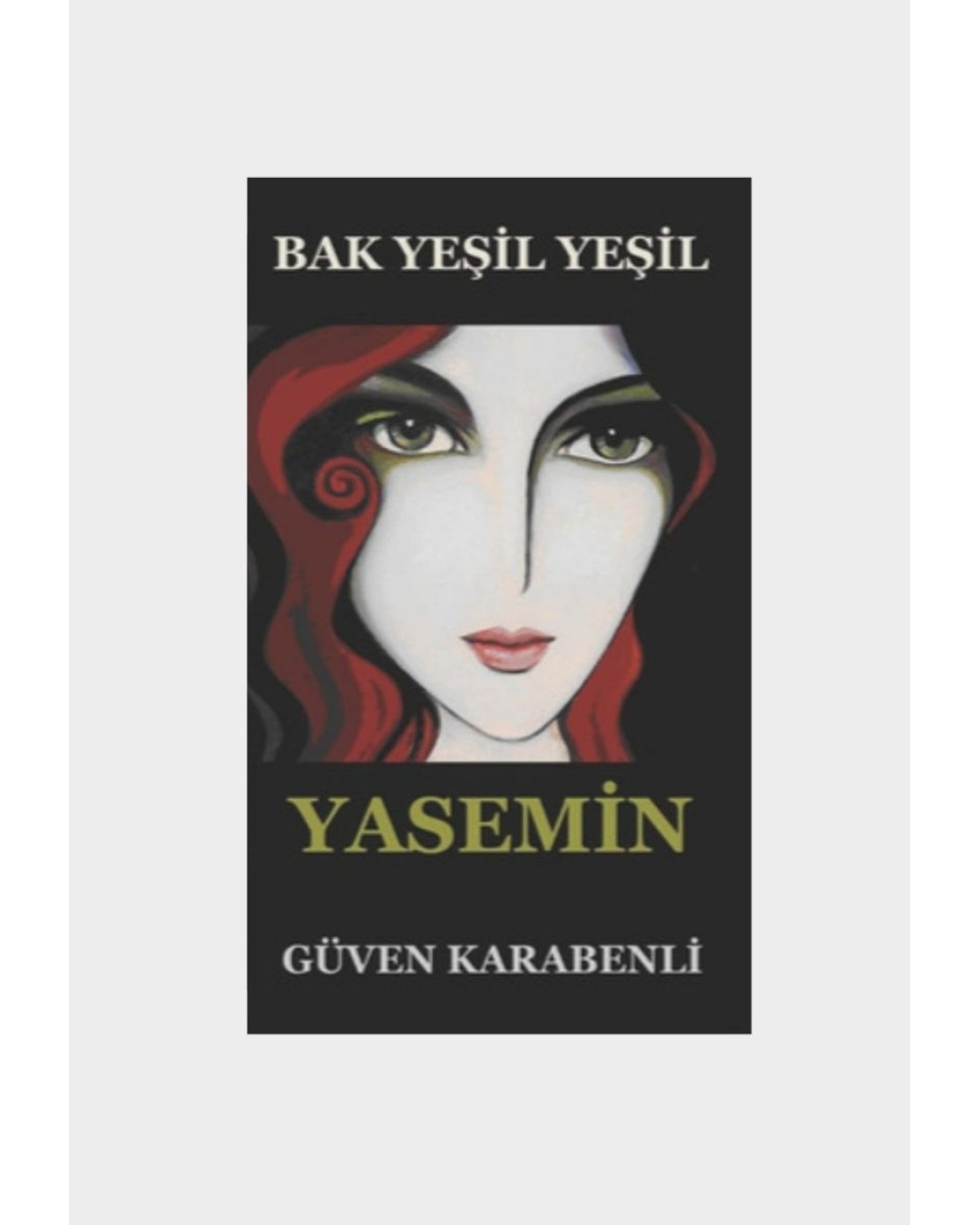 Bak Yeşil Yeşil Yasemin