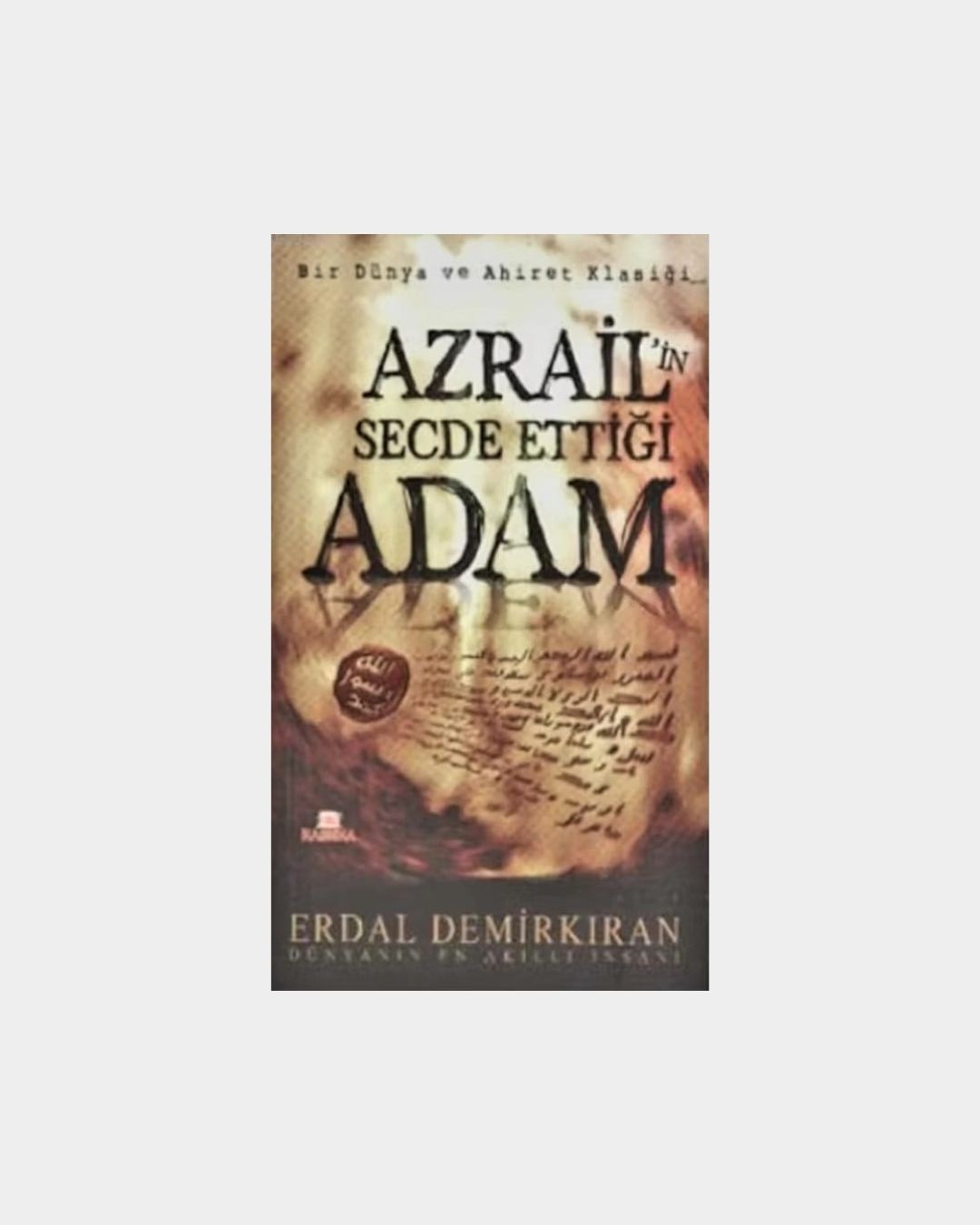Azrailin Secde Ettiği Adam
