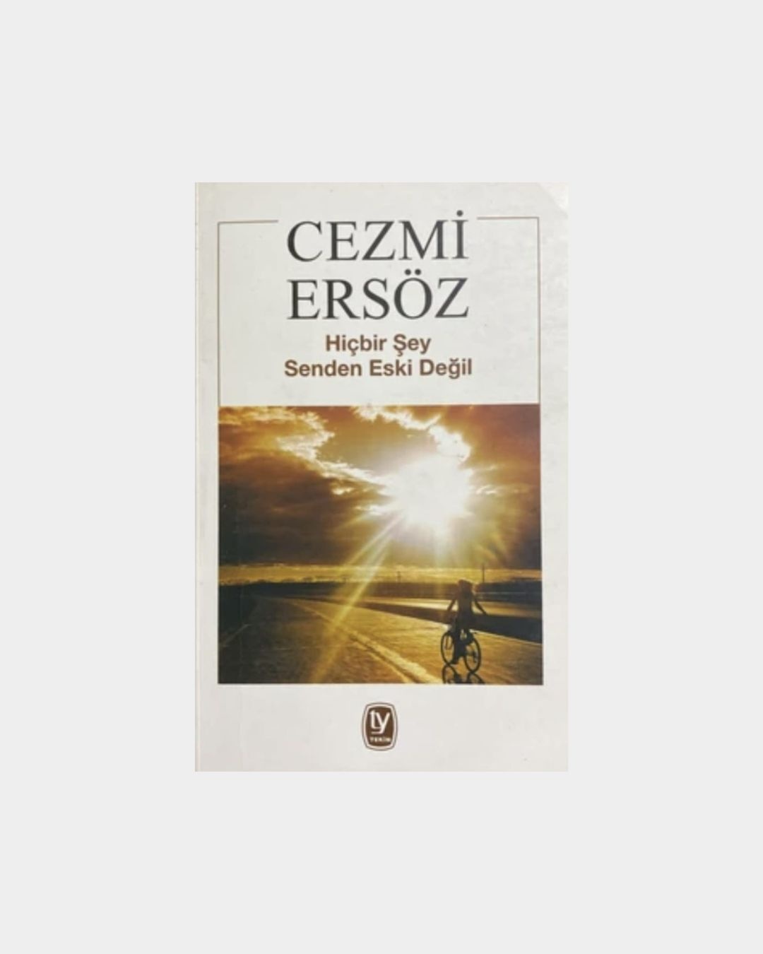 Hiçbir Şey Senden Eski Değil