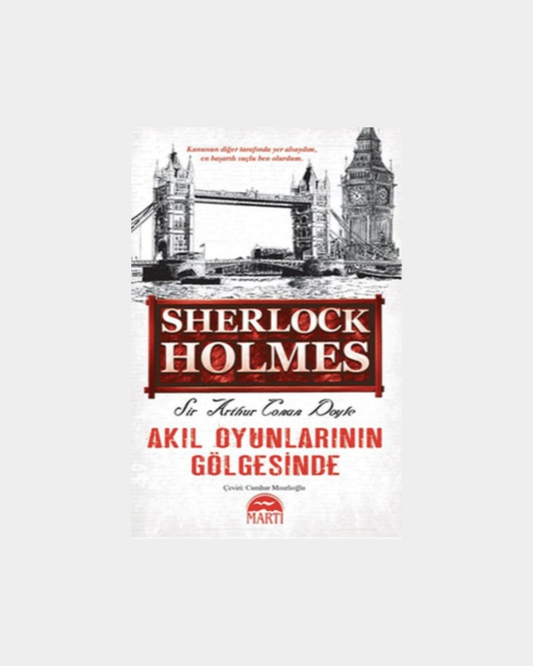 Akıl Oyunlarının Gölgesinde - Sherlock Holmes