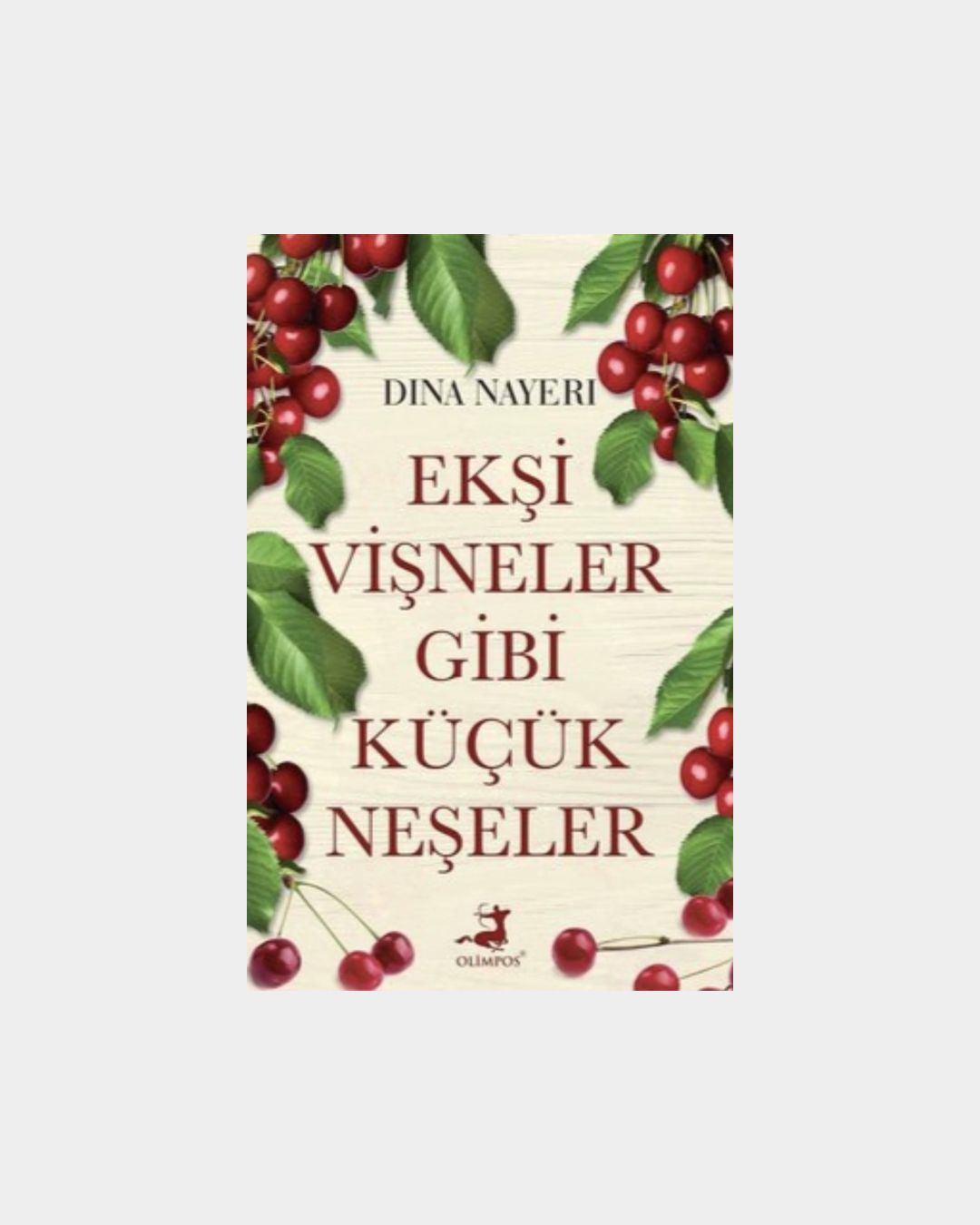 7e2d0e39-543e-4cd8-b3bc-9a328ca65549 Ekşi Vişneler Gibi Küçük Neşeler - Görsel 1
