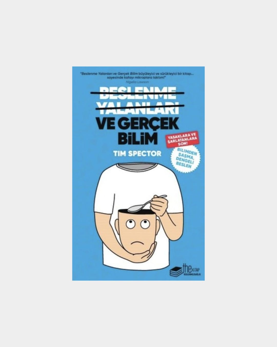 Beslenme Yalanları Ve Gerçek Bilim