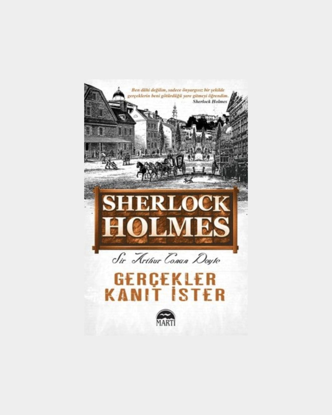 Gerçekler Kanıt İster - Sherlock Holmes