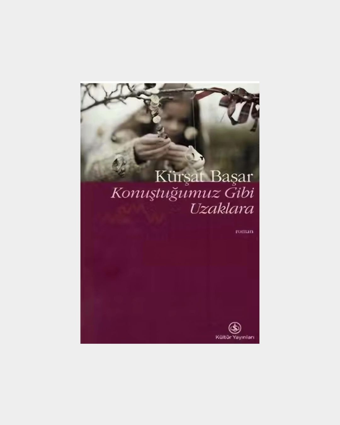 Konuştuğumuz Gibi Uzaklara