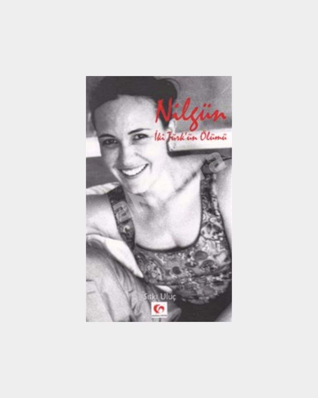 Nilgün: İki Türk'ün Ölümü