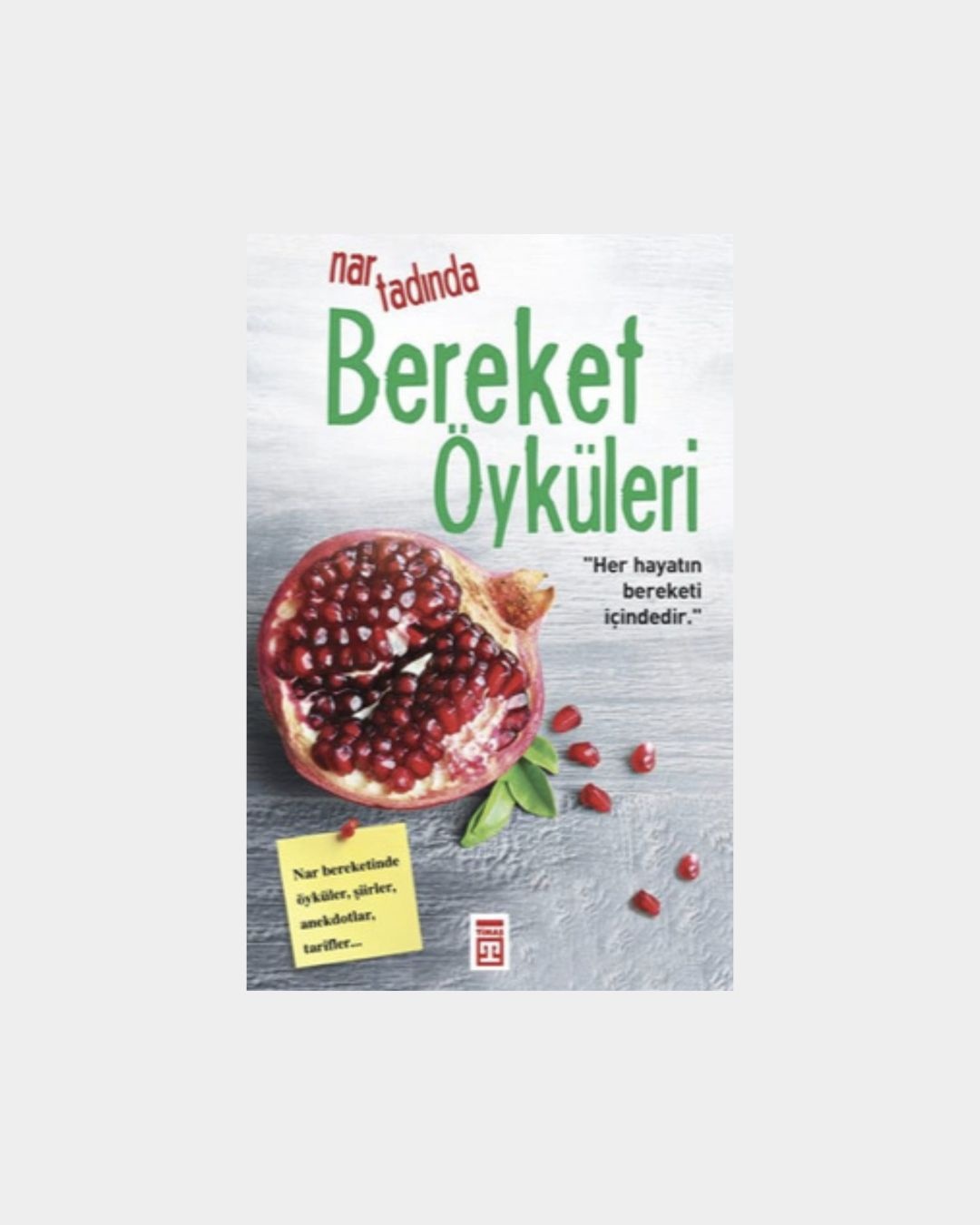 Nar Tadında Bereket Öyküleri