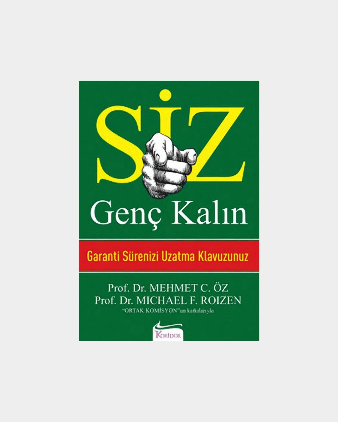 Siz: Genç Kalın - Garanti Sürenizi Uzatma Kılavuzunuz