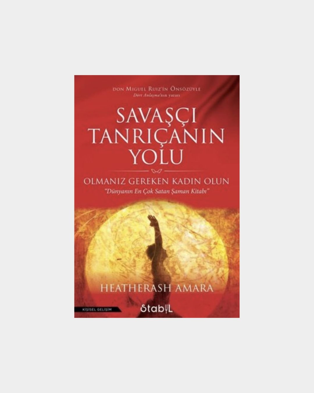 Savaşçı Tanrıça'nın Yolu