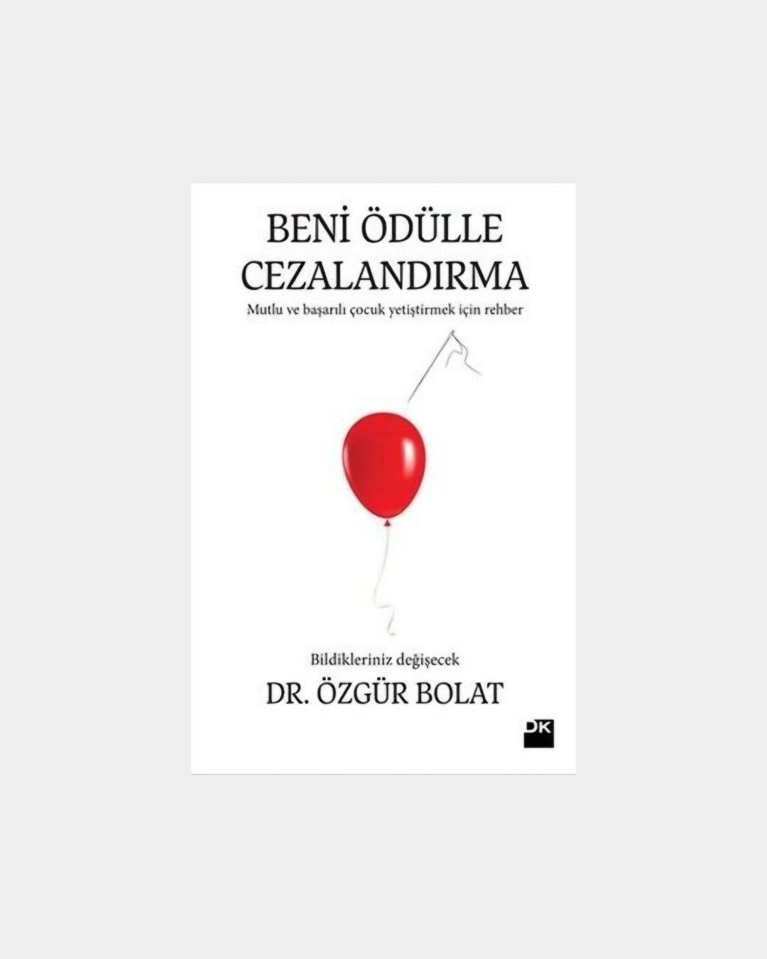 Beni Ödülle Cezalandırma
