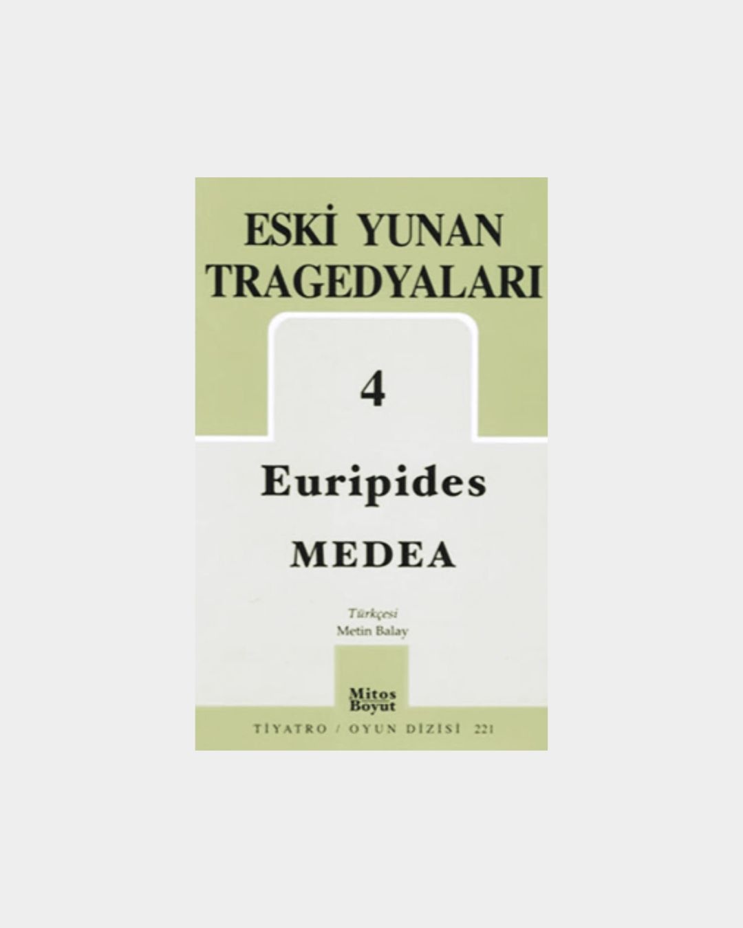 Eski Yunan Tragedyaları 4 - Medea