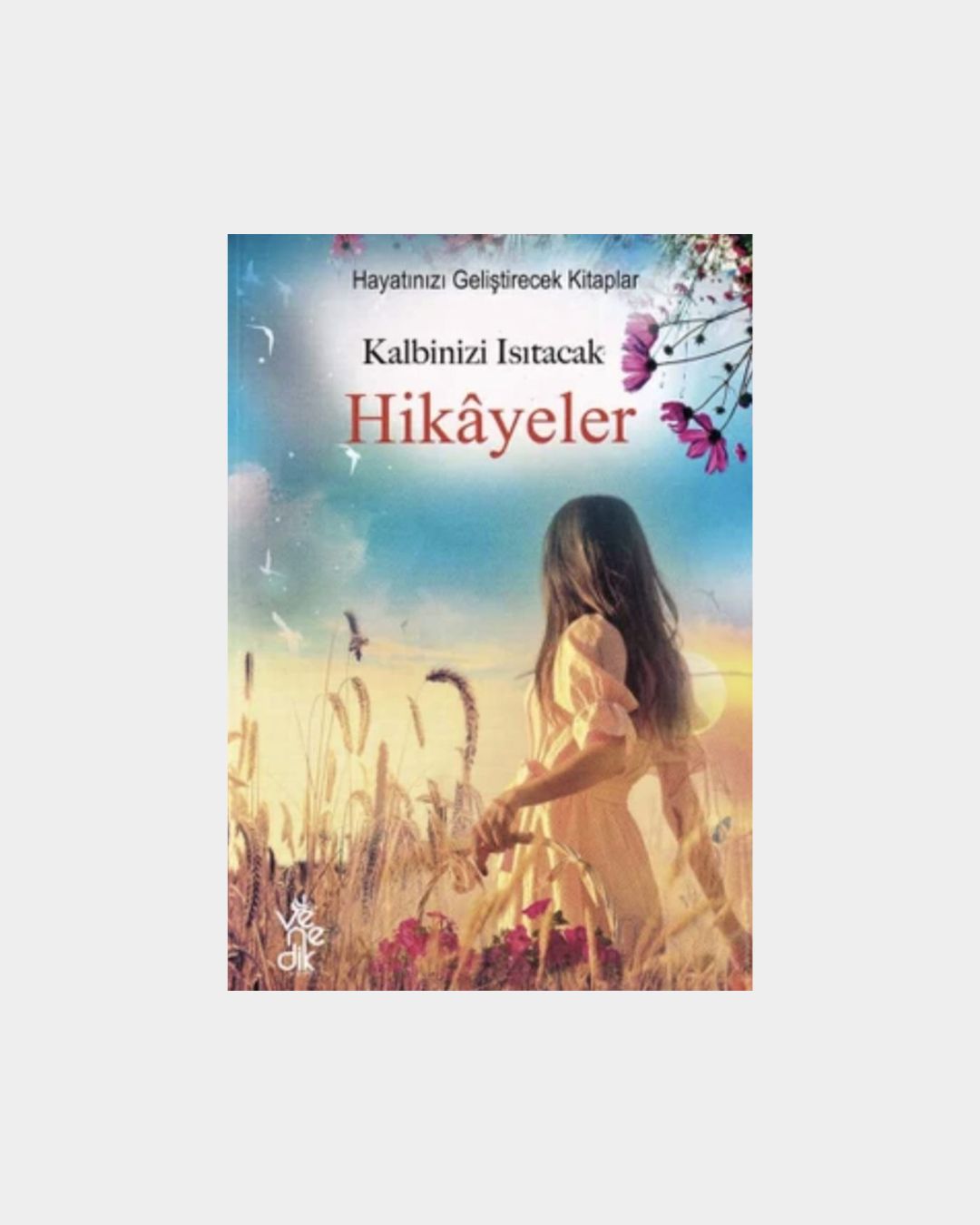 4215db6d-4d2d-4497-938d-8dc8bdecf657 Kalbinizi Isıtacak Hikayeler - Görsel 1