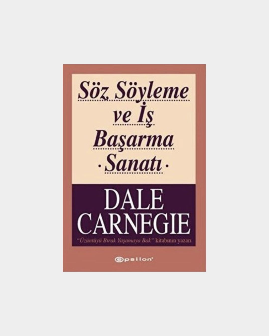 Söz Söyleme Ve İş Başarma Sanatı