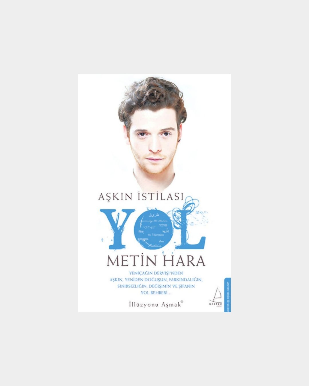 Aşkın İstilası - Yol