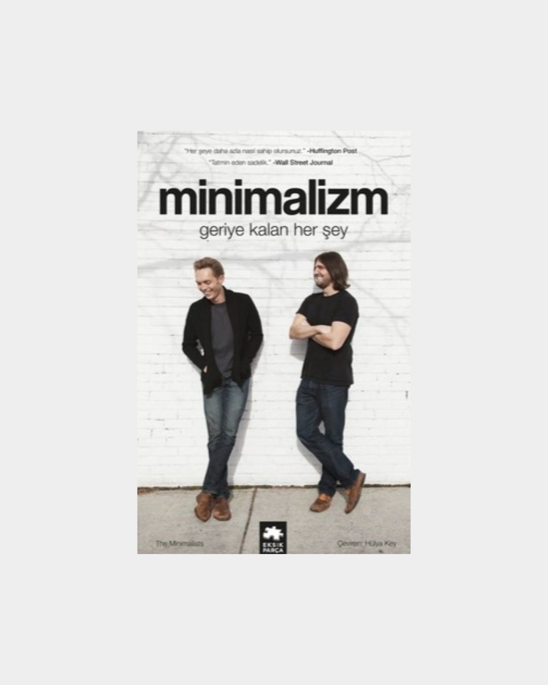 Minimalizm - Geriye Kalan Her Şey