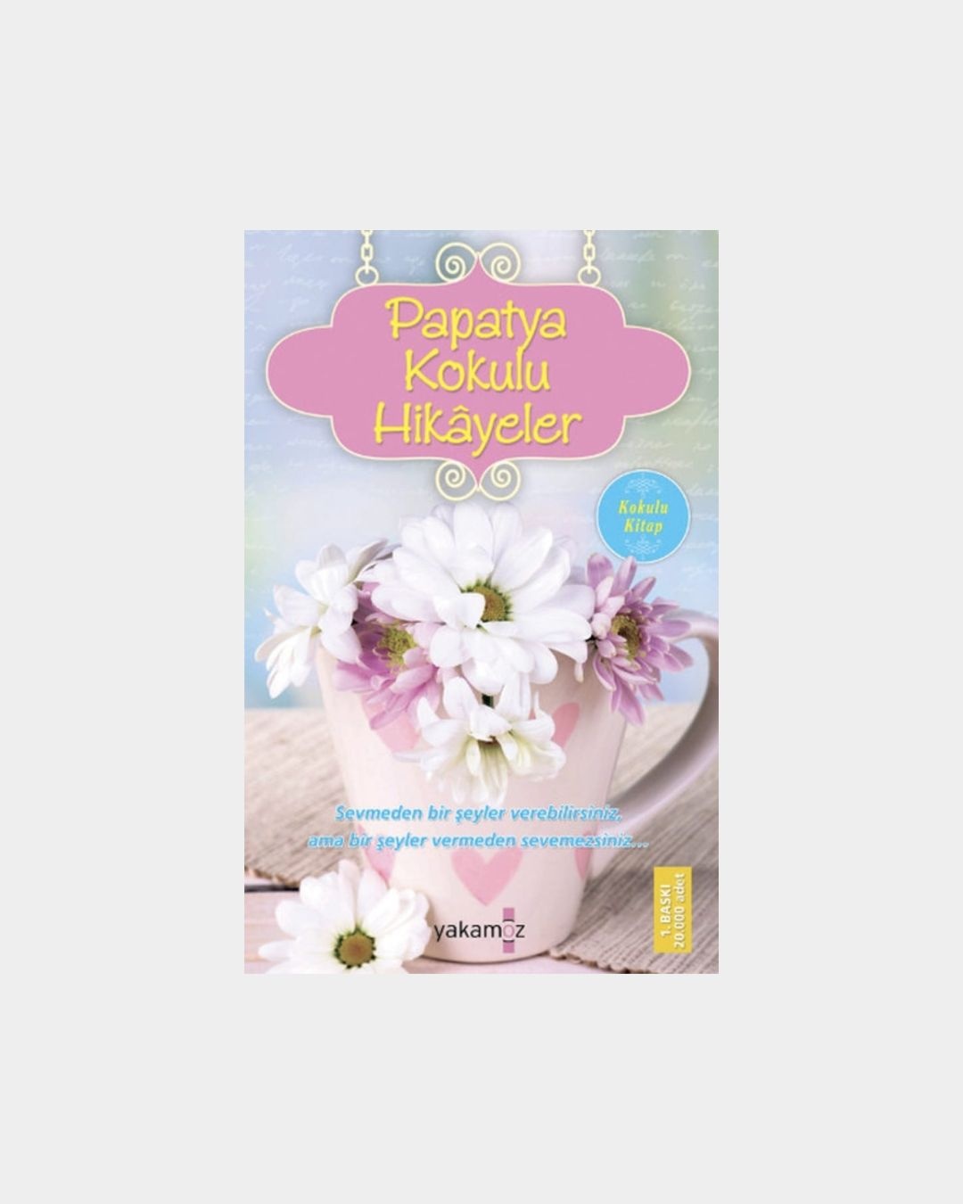 Papatya Kokulu Hikayeler