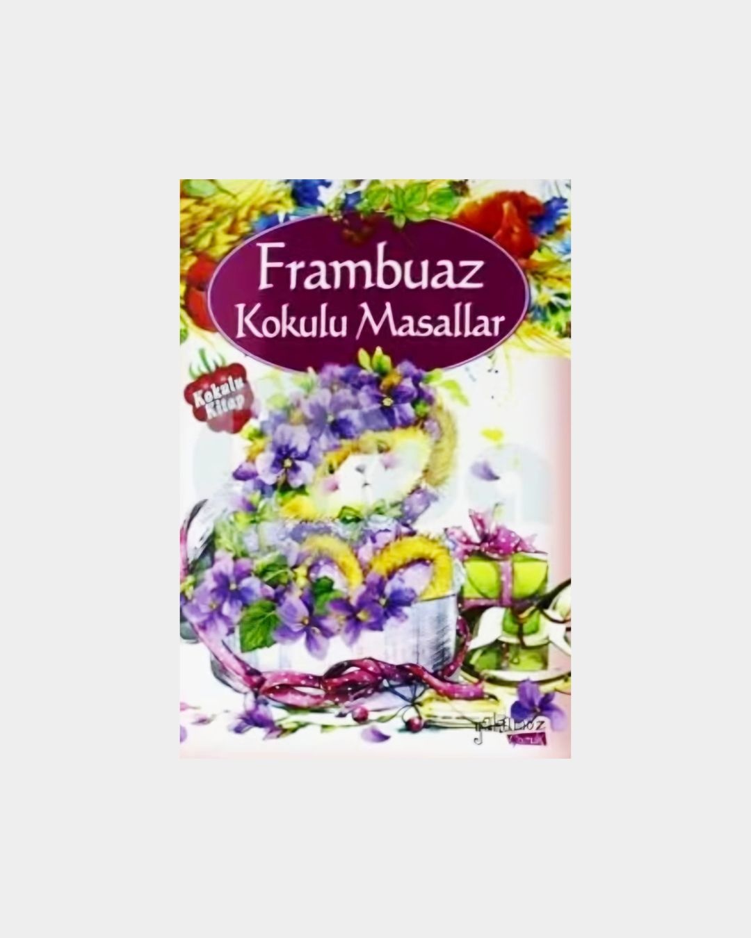 Frambuaz Kokulu Masallar