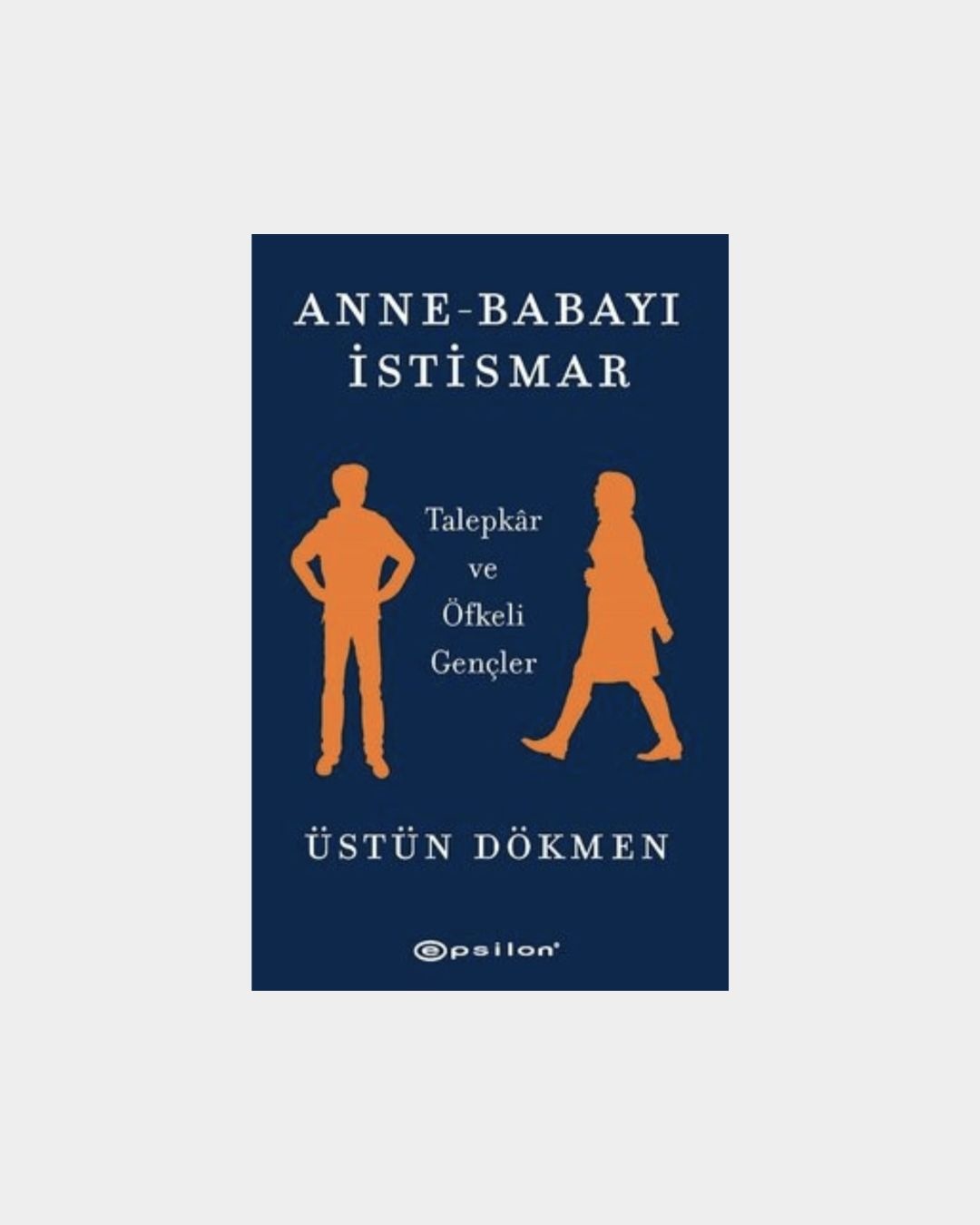 Anne-Babayı İstismar: Talepkar Ve Öfkeli Gençler