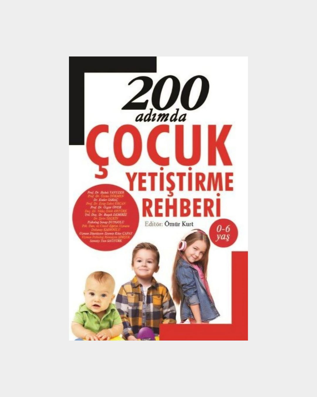 3eaa031a-383c-4543-94e1-bacc0eae6e83 200 Adımda Çocuk Yetiştirme Rehberi - Görsel 1