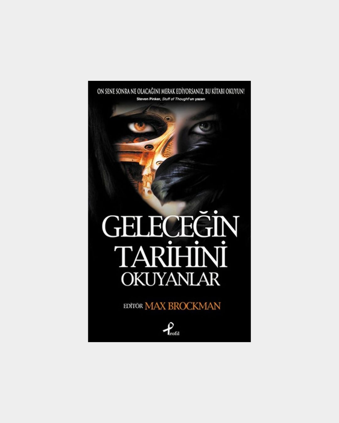 Geleceğin Tarihini Okuyanlar