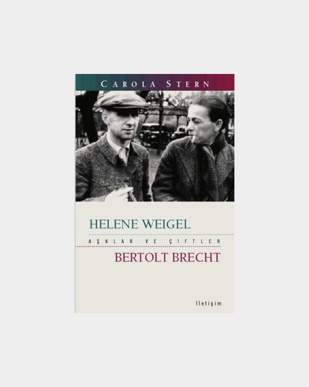 a79d7559-09dc-405e-9807-740e9ceb3423 Helene Weıgel Bertolt Brecht - Aşklar Ve Çiftler - Görsel 1