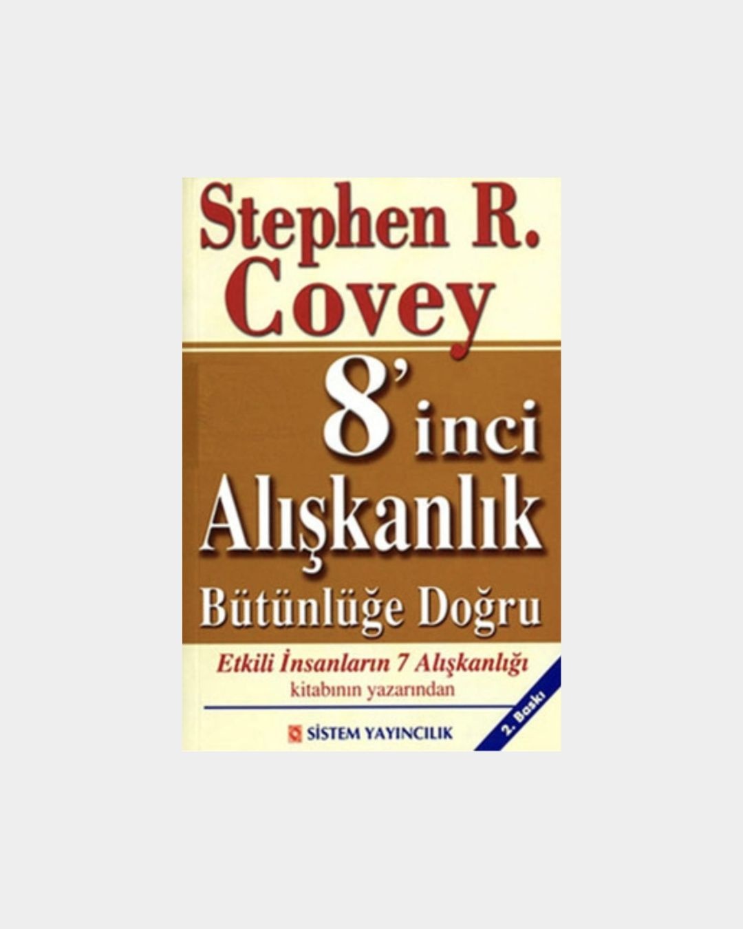 8'inci Alışkanlık - Bütünlüğe Doğru