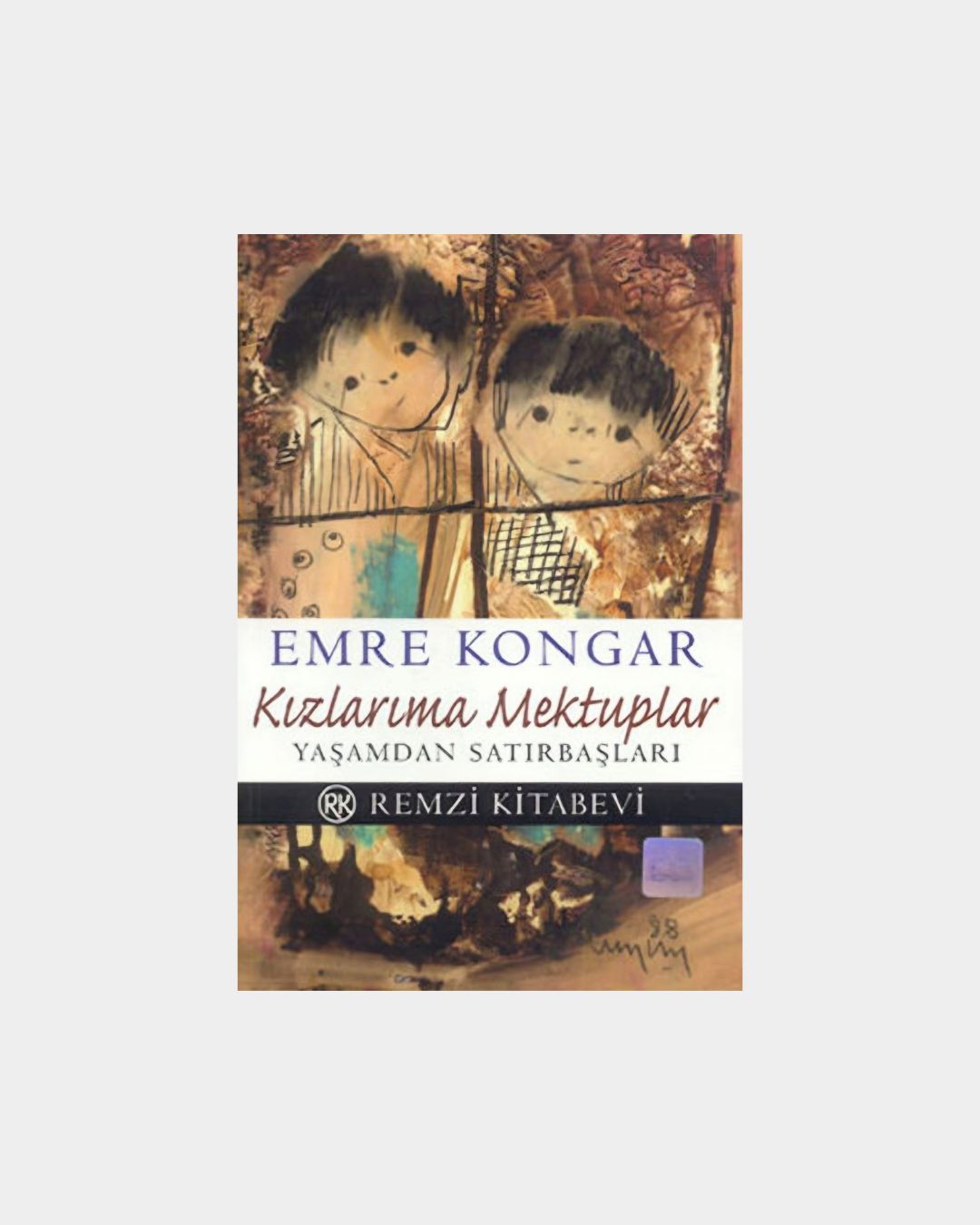 38584078-4341-4697-b2ce-ae53ae67084e Kızlarıma Mektuplar - Yaşamdan Satırbaşları - Görsel 1
