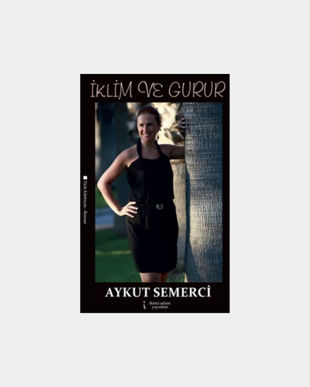 İklim Ve Gurur