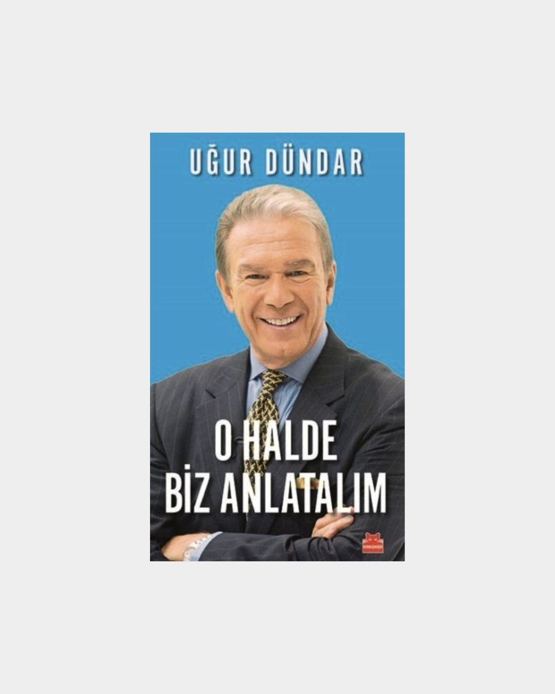 O Halde Biz Anlatalım
