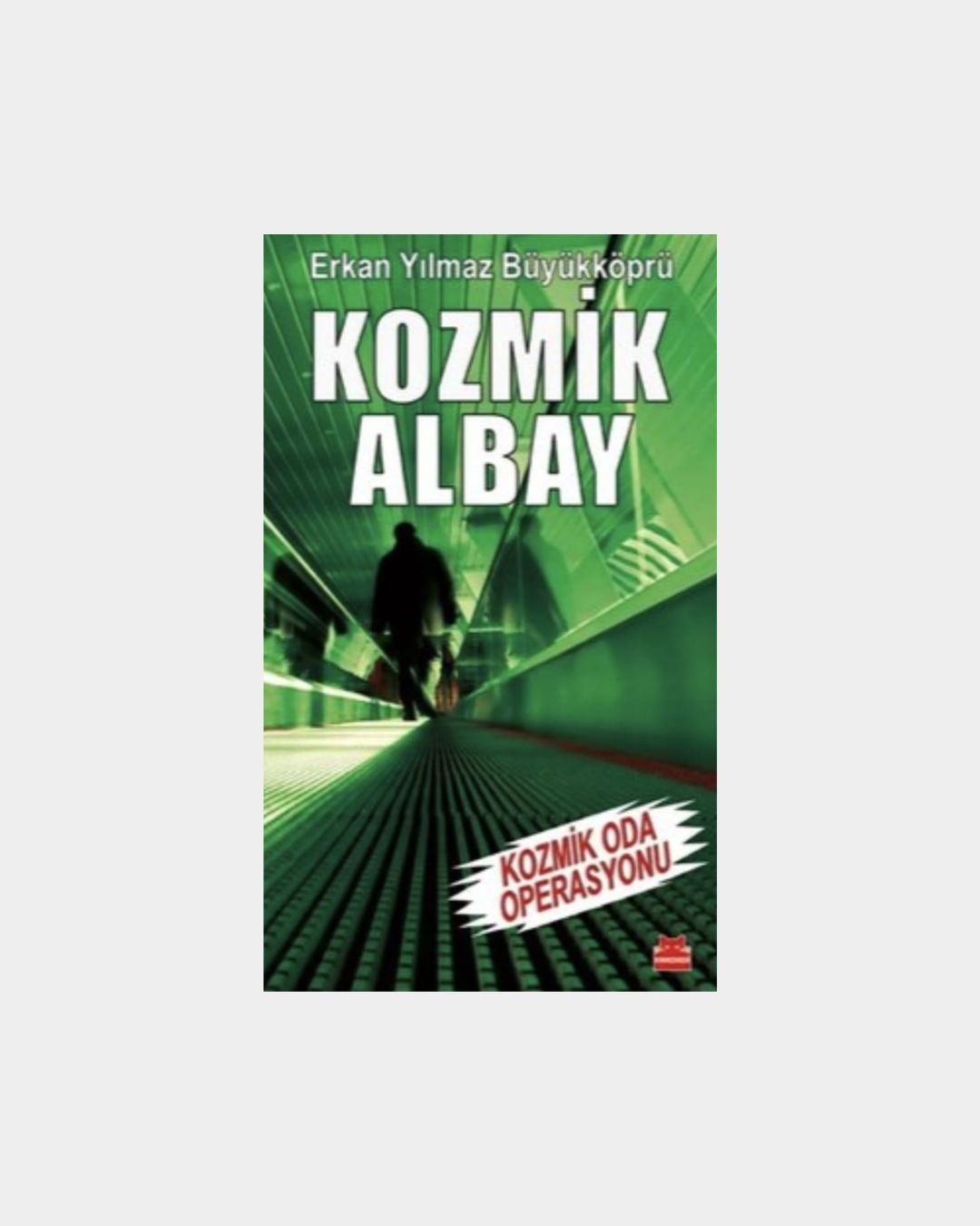 Kozmik Albay - Kozmik Oda Operasyonu