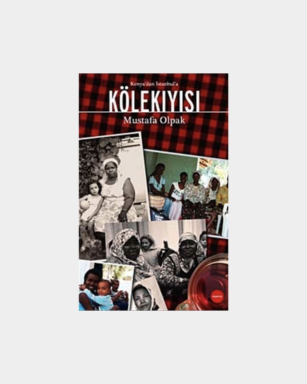 Kenya'dan İstanbul'a Kölekıyısı