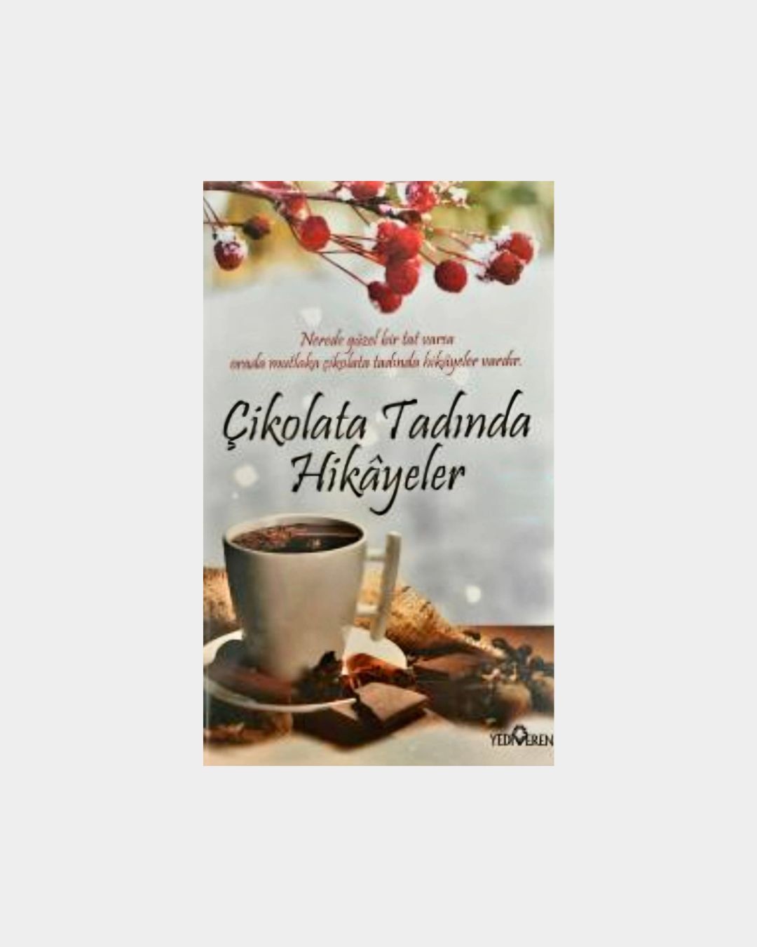 Çikolata Tadında Hikayeler