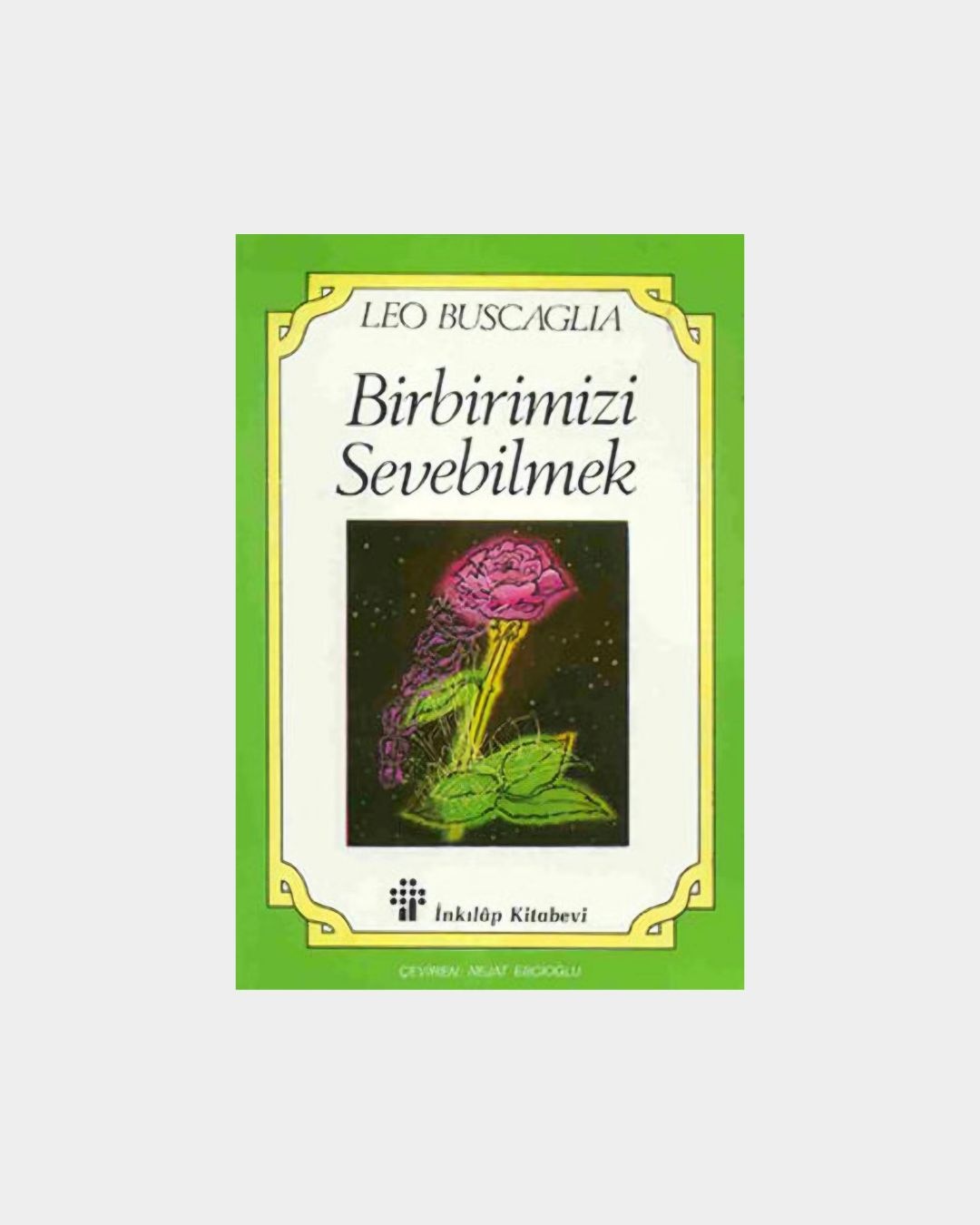 Birbirimizi Sevebilmek