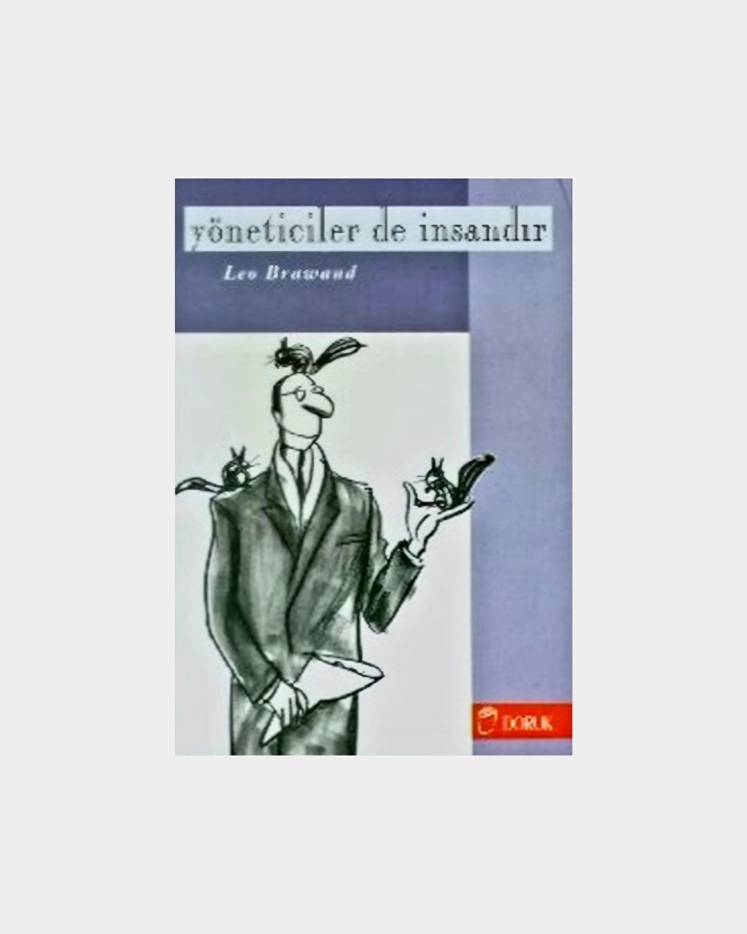 Yöneticiler de İnsandır