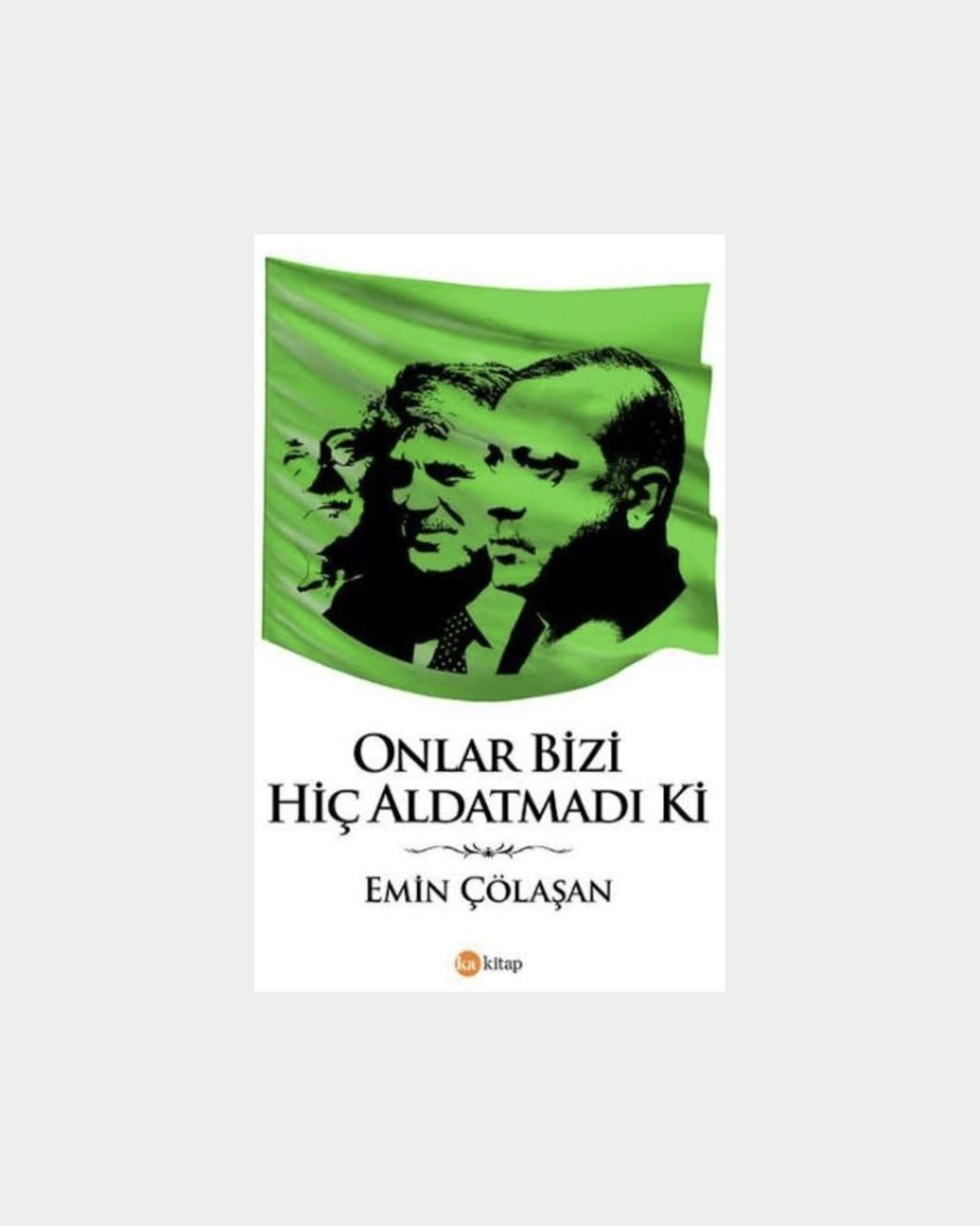 Onlar Bizi Hiç Aldatmadı Ki