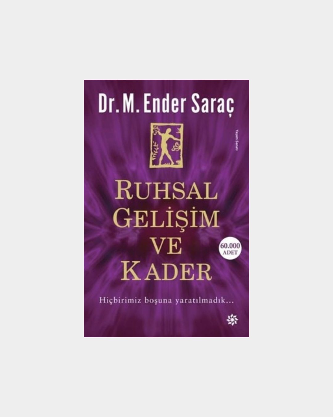 Ruhsal Gelişim Ve Kader