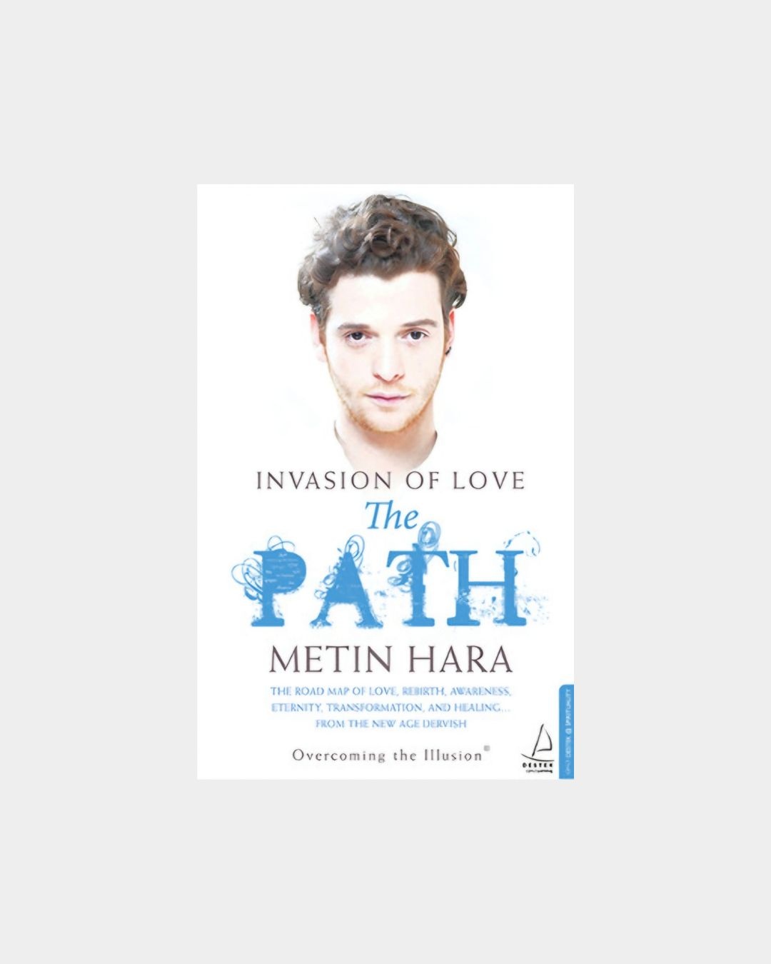 Invasion Of Love - The Path