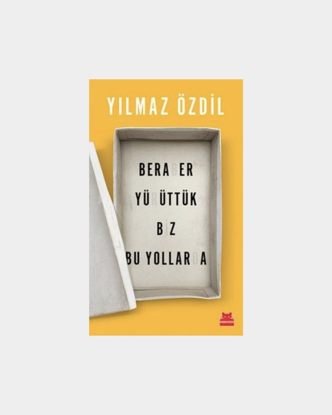Beraber Yürüttük Biz Bu Yollarda
