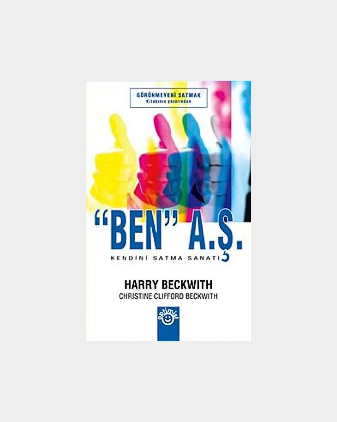 Ben A.Ş. - Kendini Satma Sanatı