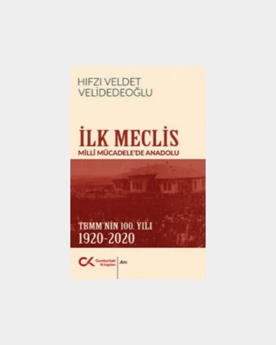fde5ec13-4f72-403d-9b18-9c3d0a8e5fc4 İlk Meclis - Milli Mücadele'de Anadolu - Görsel 1