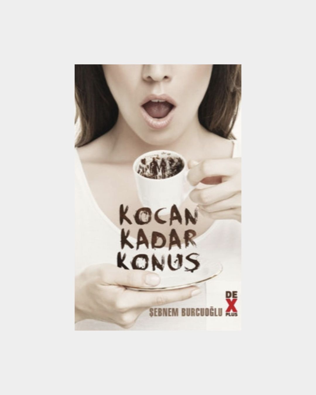 Kocan Kadar Konuş