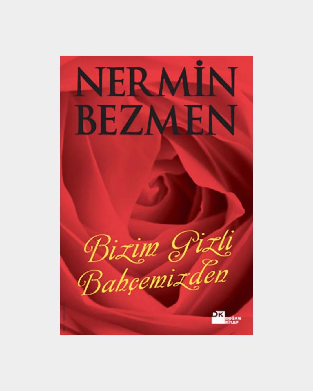 Bizim Gizli Bahçemizden