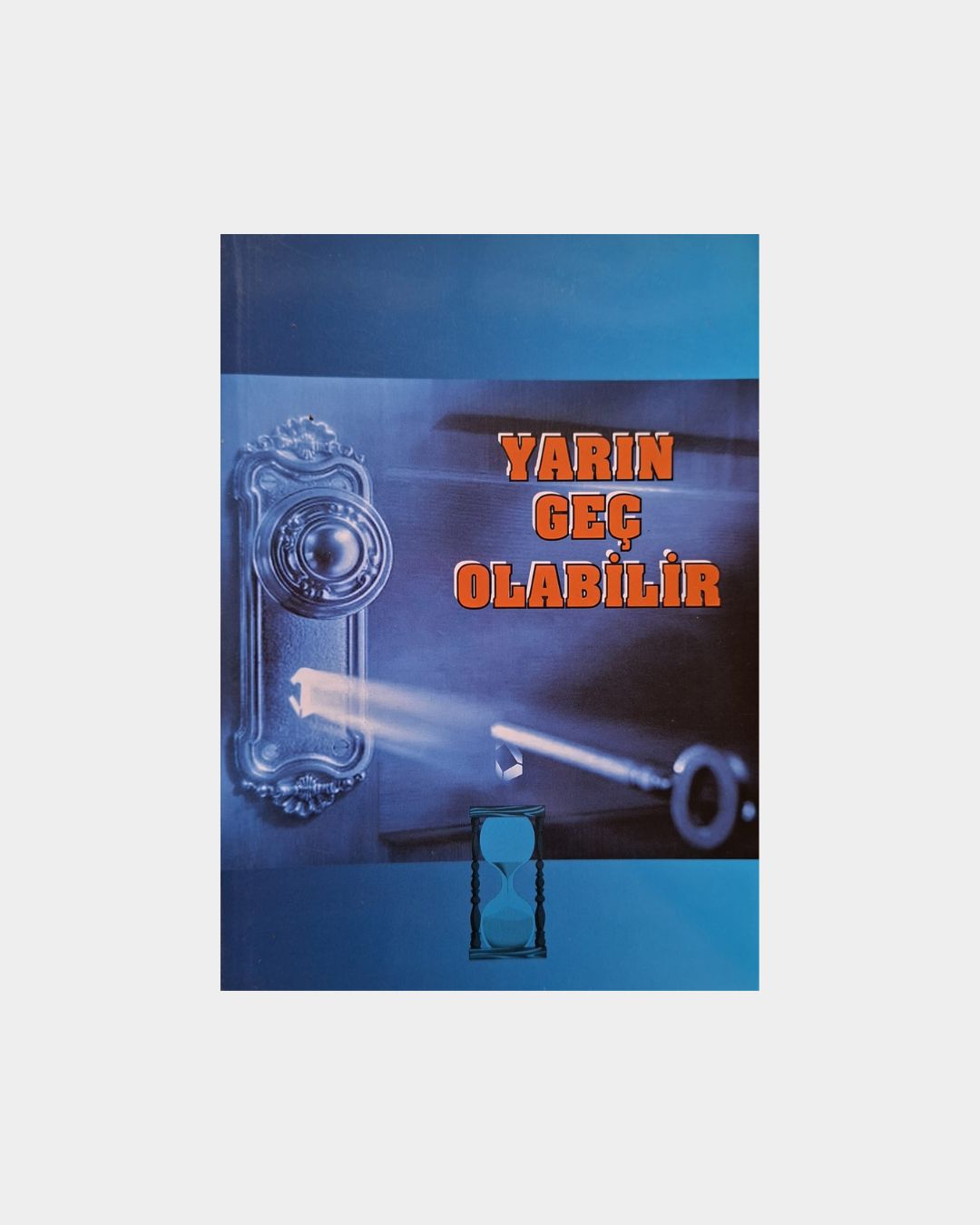 2acb613d-e033-4543-98c1-61b41638aaf3 Yarın Geç Olabilir - Görsel 1