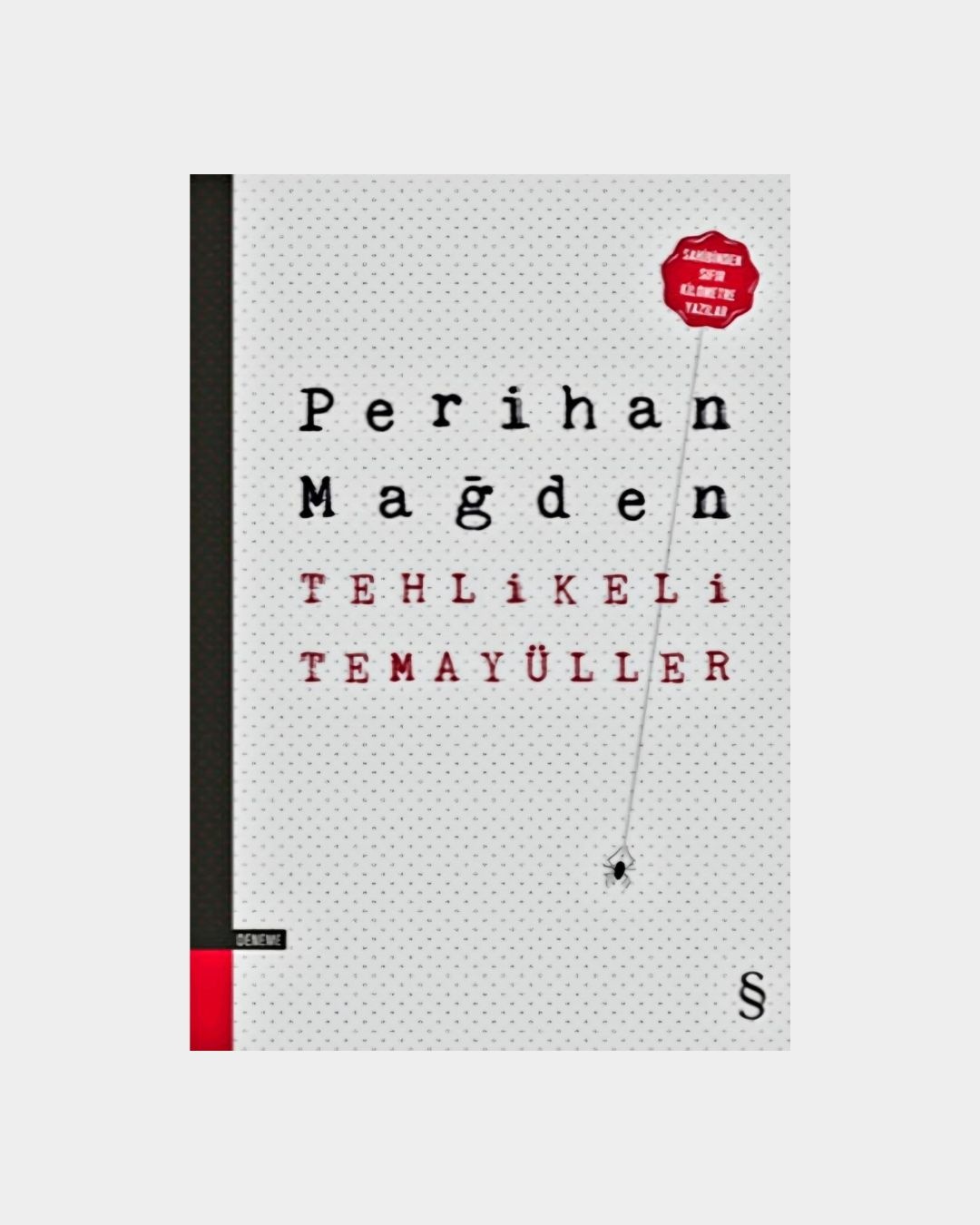 Tehlikeli Temayüller