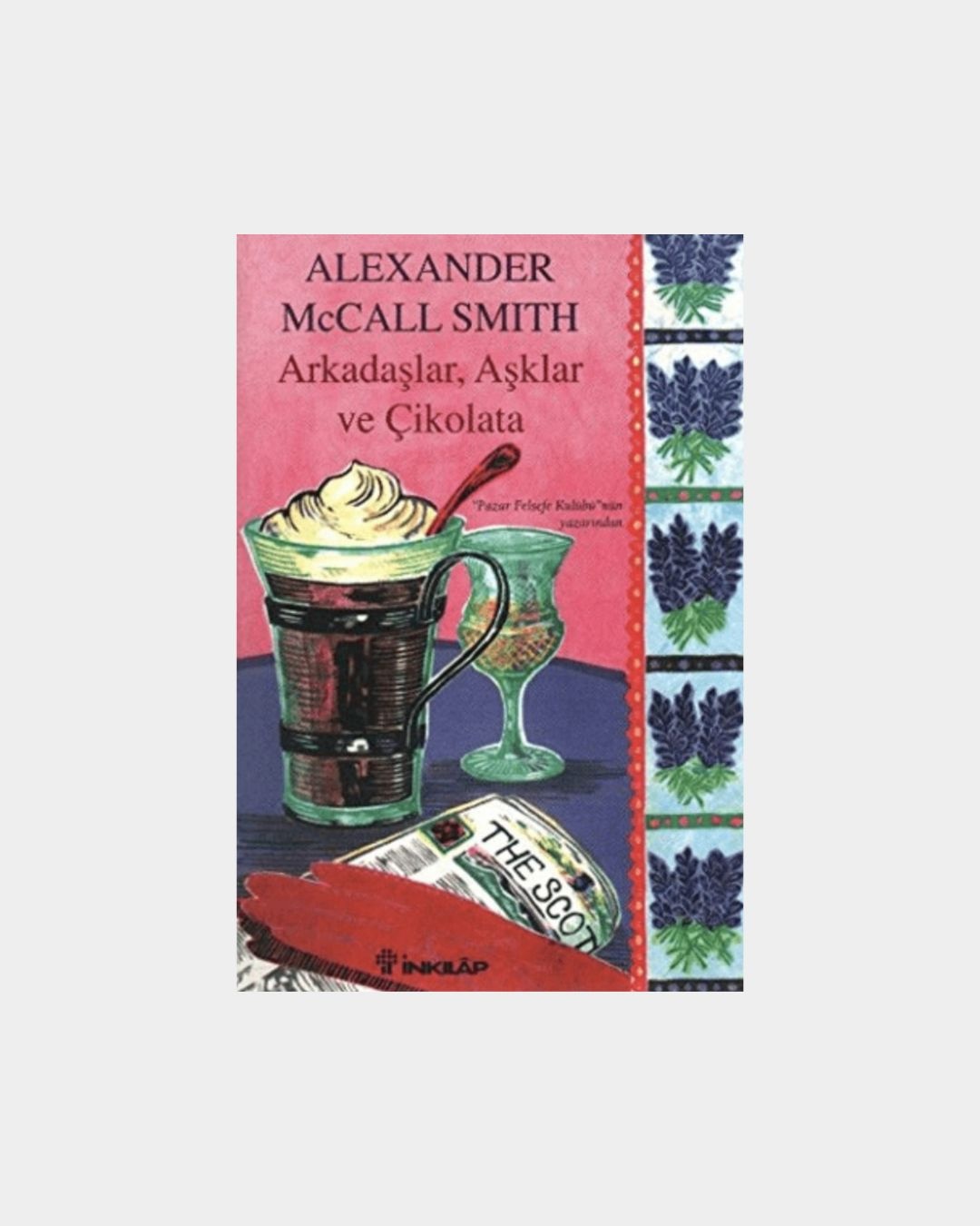 Arkadaşlar, Aşklar Ve Çikolata