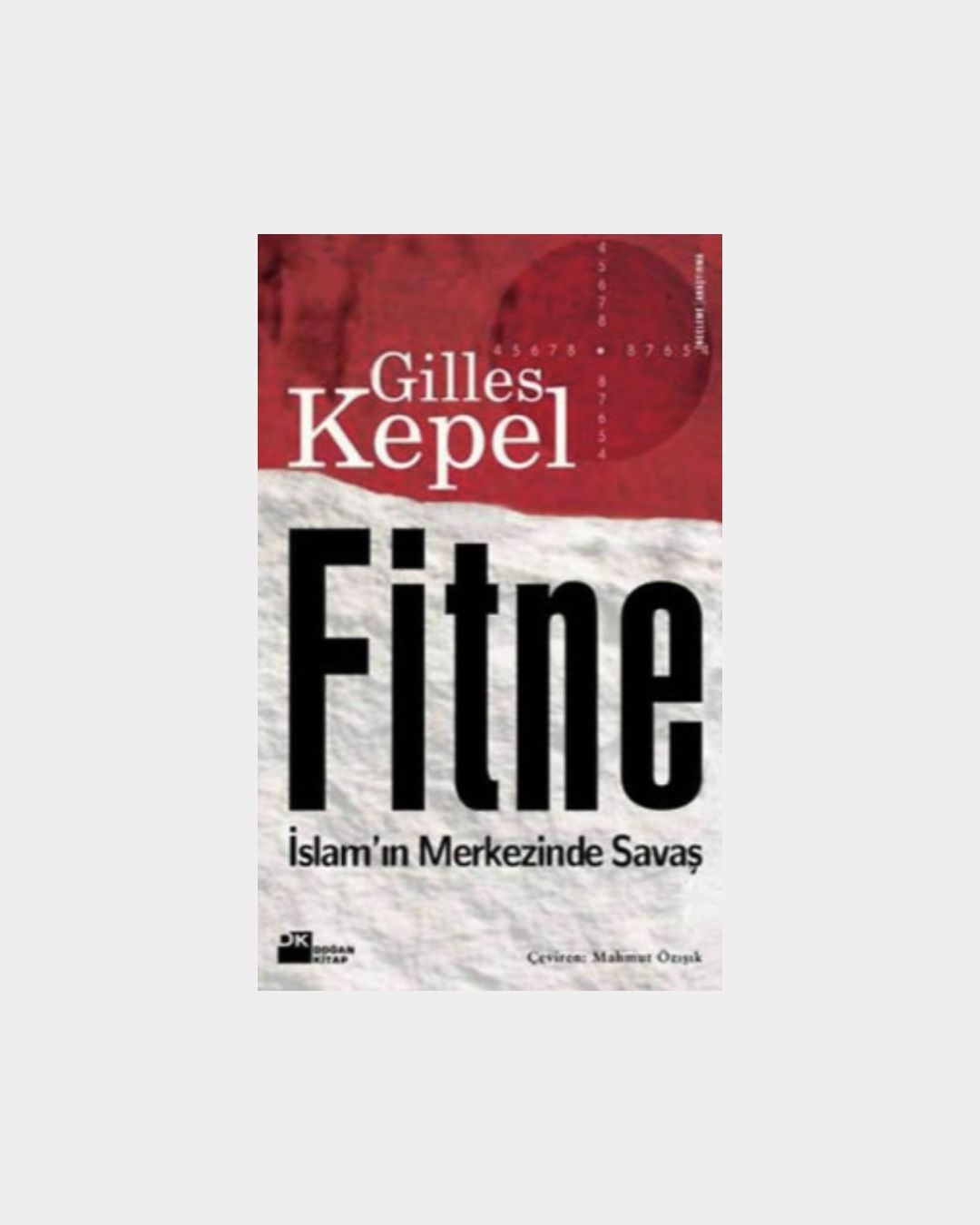 Fitne - İslam'ın Merkezinde Savaş