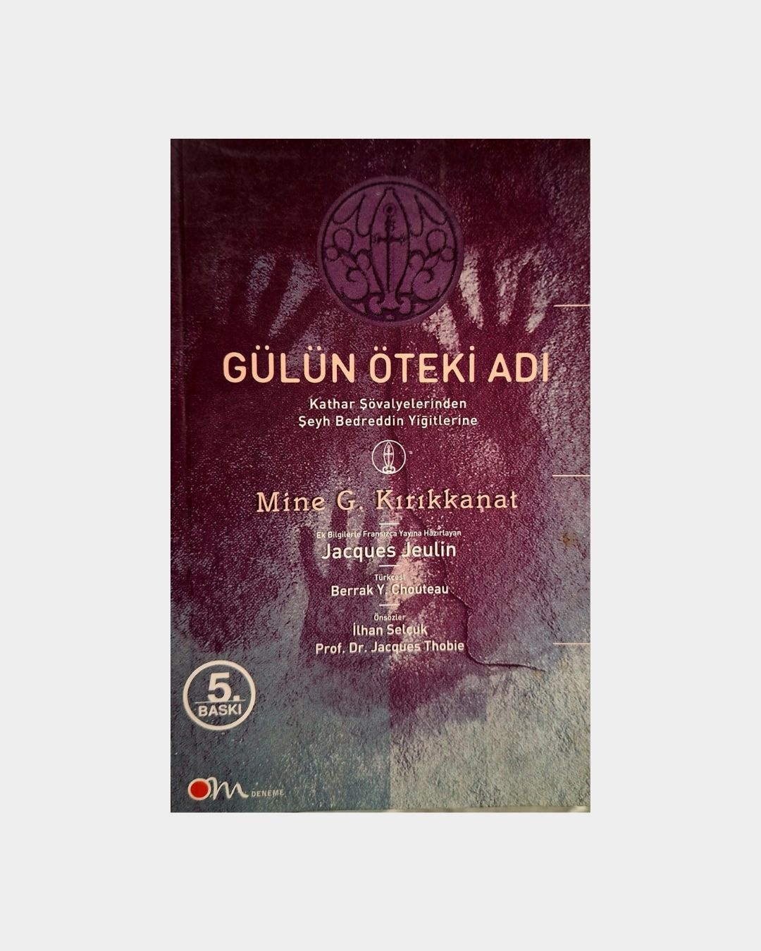 Gülün Öteki Adı
