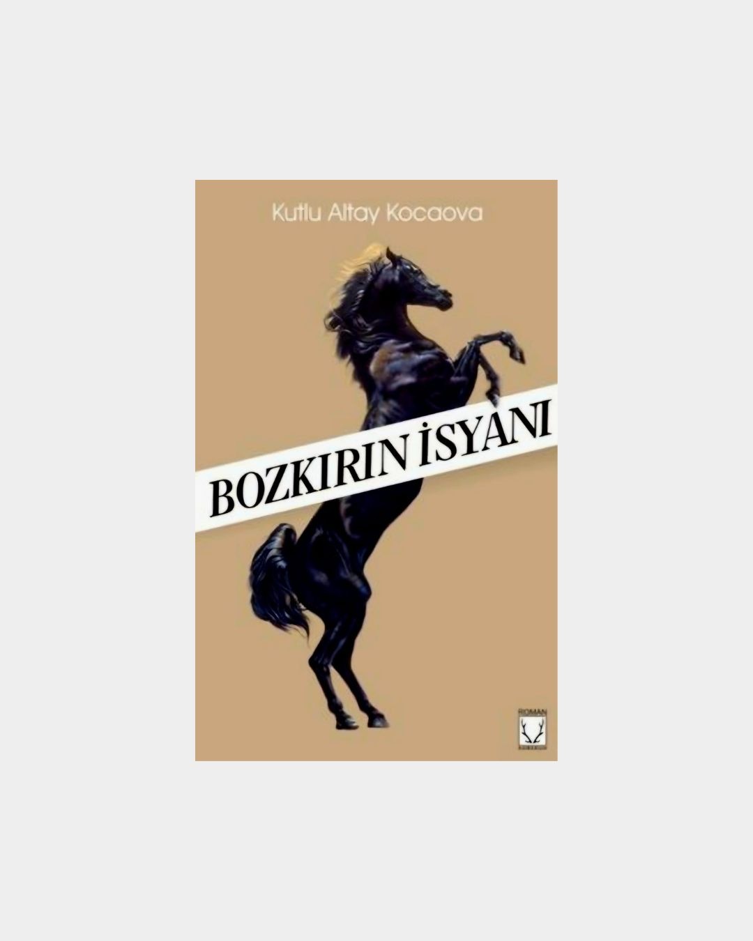 Bozkırın İsyanı (İmzalı)