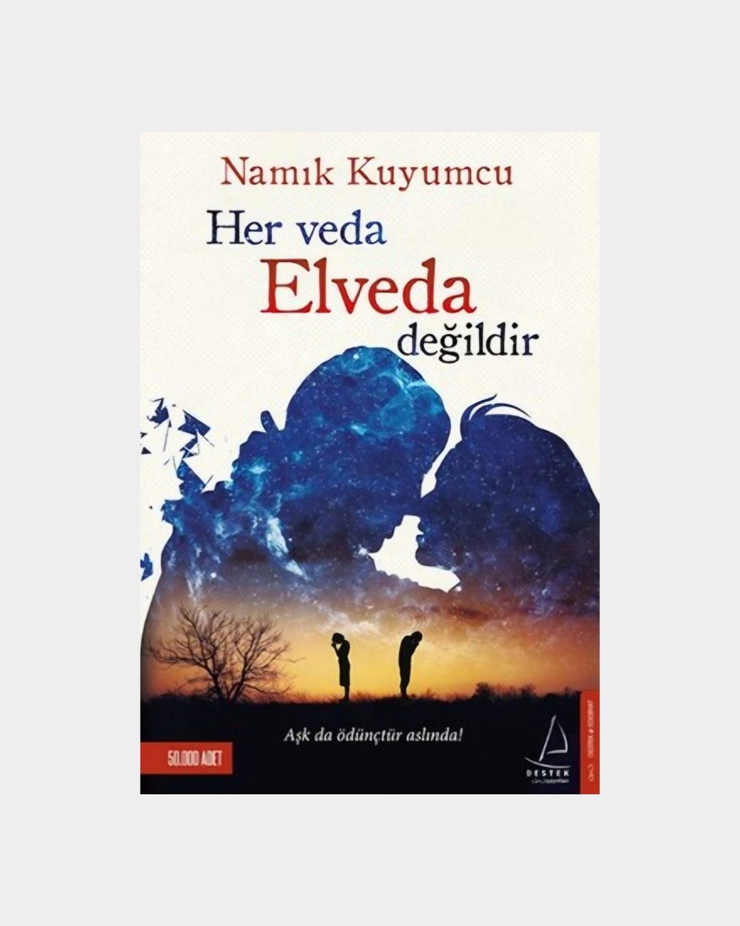 Her Veda Elveda Değildir